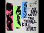 Il testo della Somebody new My Life With The Thrill Kill Kult