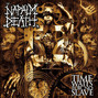 Il testo della Time waits for no slave Napalm Death