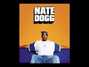 Il testo della There she goes Nate Dogg