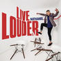 Paroles de Live louder Nathaniel