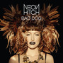 Paroles de Bad dog Neon Hitch