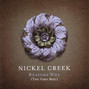 Paroles de When in rome Nickel Creek