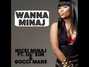 Il testo della Wanna minaj Nicki Minaj