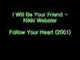 Il testo della I will be your friend Nikki Webster