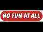 Il testo della Funny ? No Fun At All