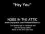 Paroles de Hey you Noise In The Attic