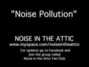 Paroles de Noise pollution Noise In The Attic
