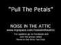 Paroles de Pull the petals Noise In The Attic