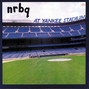 Il testo della I want you bad Nrbq