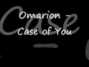 Lyrics of Case of you Omarion