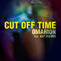 Lyrics of Cut off time Omarion