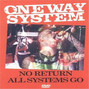 Lyrics of Waste away One Way System