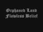 Il testo della Flawless belief Orphaned Land