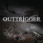 Il testo della Blame on you Outtrigger