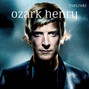 Paroles de This one's for you Ozark Henry
