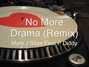 Paroles de No more drama (remix) P. Diddy