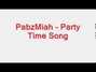 Paroles de Party time Pabzmiah