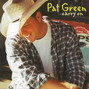 Il testo della You gotta know Pat Green