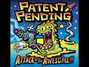 Il testo della Old and out of tune Patent Pending