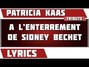 Lyrics of A l'enterrement de sidney bechet Patricia Kaas
