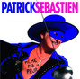 Paroles de Le chanteur masqué Patrick Sébastien