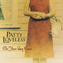 Il testo della On your way home Patty Loveless