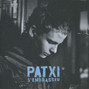 Lyrics of Je te hais Patxi