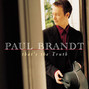 Il testo della There's a world out there Paul Brandt