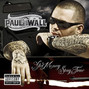 Il testo della I'm real, what are you? Paul Wall
