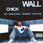 Il testo della My life Paul Wall
