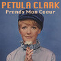Lyrics of Prends mon coeur Petula Clark