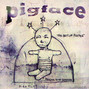 Il testo della Fuck it up (did you ever get the feeling?) Pigface