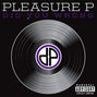 Lyrics of Did you wrong Pleasure P