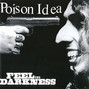 Il testo della Feel the darkness Poison Idea
