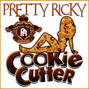 Il testo della Cookie cutter Pretty Ricky