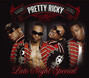 Il testo della Leave it all up to you Pretty Ricky