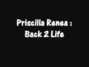 Il testo della Back 2 life Priscilla Renea