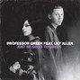 Il testo della Just be good to green Professor Green