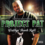 Lyrics of Talkin' smart Project Pat