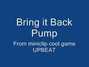 Il testo della Bring it back Pump