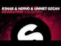 Lyrics of Revolution (vocal mix) R3hab & Nervo & Ummet Ozcan