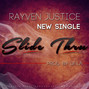 Il testo della Slide thru Rayven Justice