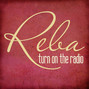 Il testo della Turn on the radio Reba Mcentire
