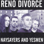 Il testo della What were you saying? Reno Divorce
