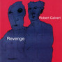 Paroles de Revenge Robert Calvert