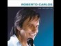 Il testo della Tu regreso Roberto Carlos