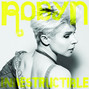 Il testo della Indestructible Robyn