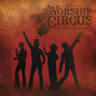 Paroles de Come to the father Rock 'n' Roll Worship Circus