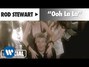 Paroles de Oh la la Rod Stewart