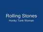Paroles de Honky tonk woman Rolling Stones